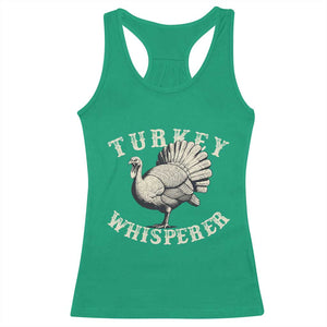 Funny Turkey Whisperer Racerback Tank Top Thanksgiving Turkey Hunting Season TS11 Irish Green Print Your Wear