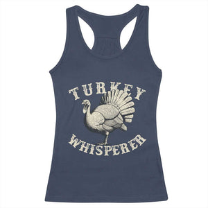Funny Turkey Whisperer Racerback Tank Top Thanksgiving Turkey Hunting Season TS11 Navy Print Your Wear