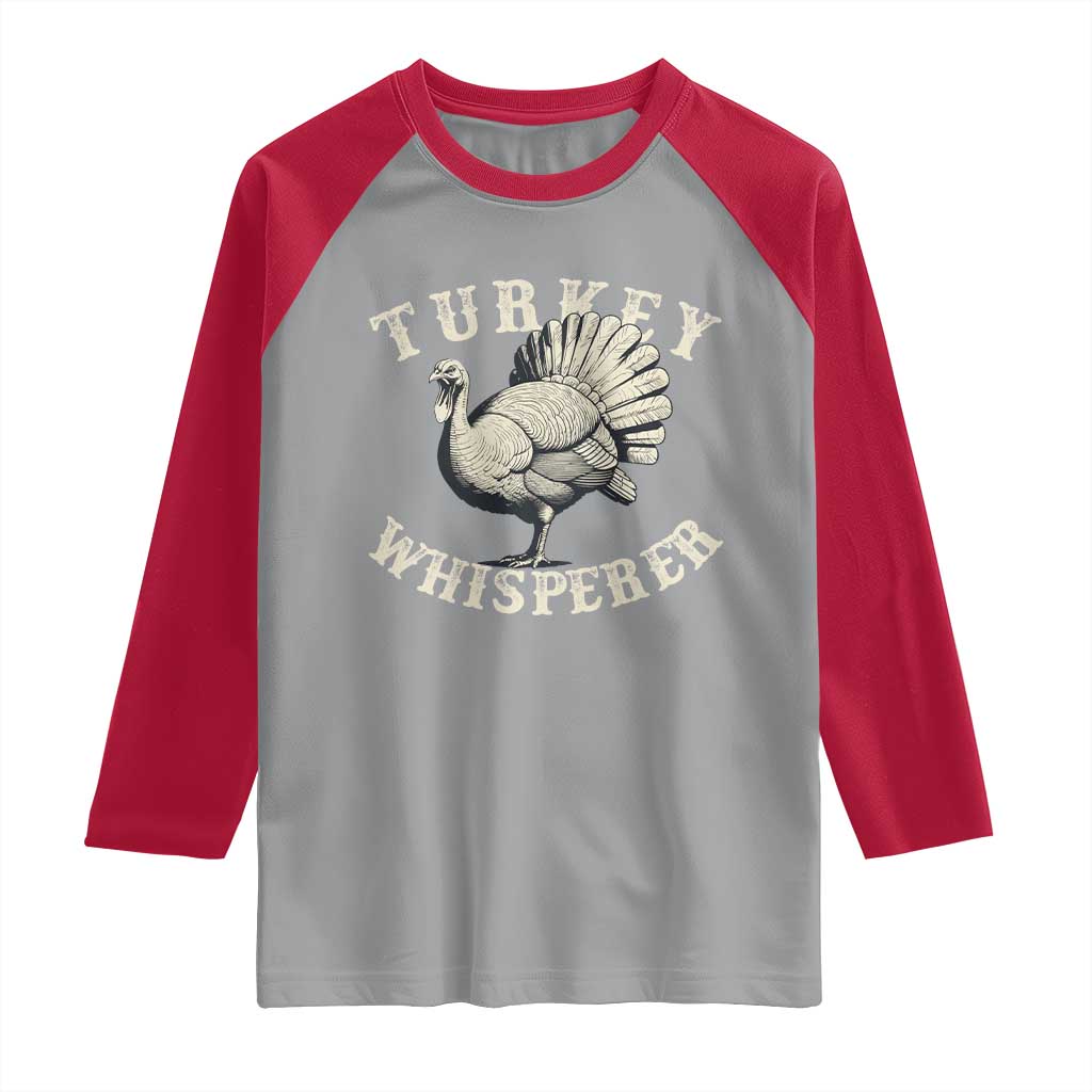 Funny Turkey Whisperer Raglan Shirt Thanksgiving Turkey Hunting Season TS11 Sport Gray Red Print Your Wear