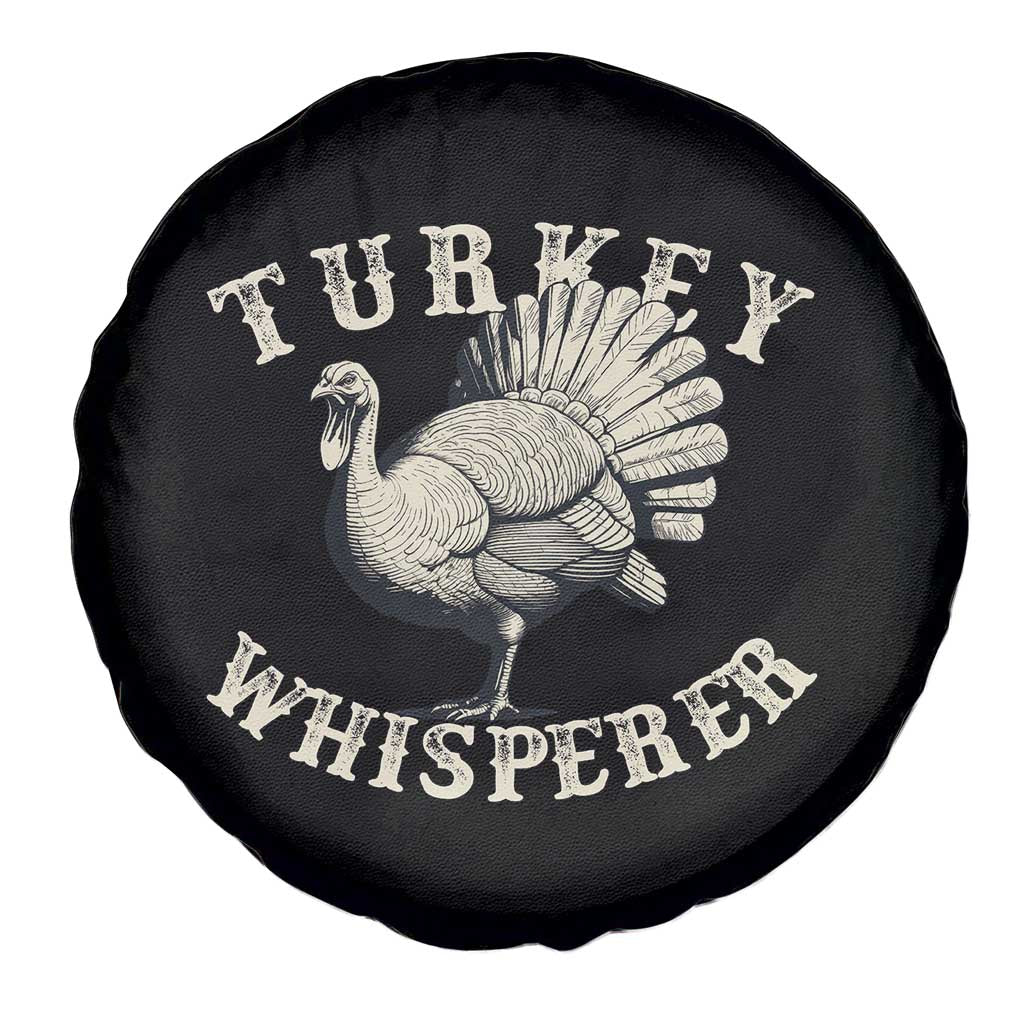 Funny Turkey Whisperer Spare Tire Cover Thanksgiving Turkey Hunting Season TS11 Print Your Wear