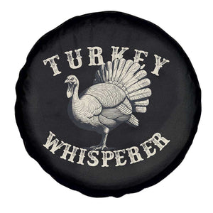 Funny Turkey Whisperer Spare Tire Cover Thanksgiving Turkey Hunting Season TS11 Print Your Wear