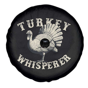 Funny Turkey Whisperer Spare Tire Cover Thanksgiving Turkey Hunting Season TS11 Print Your Wear