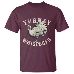 Funny Turkey Whisperer T Shirt Thanksgiving Turkey Hunting Season TS11 Maroon Print Your Wear