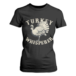 Funny Turkey Whisperer T Shirt For Women Thanksgiving Turkey Hunting Season TS11 Black Print Your Wear