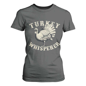 Funny Turkey Whisperer T Shirt For Women Thanksgiving Turkey Hunting Season TS11 Dark Heather Print Your Wear