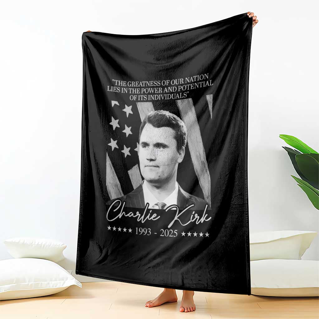Charlie Kirk Throw Blanket The Greatness Of Our Nation Lies In The Power And Potential Of Its Individuals TS11 Print Your Wear
