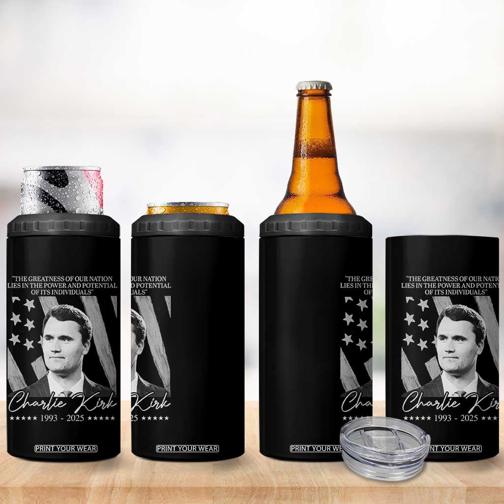 Charlie Kirk 4 in 1 Can Cooler Tumbler The Greatness Of Our Nation Lies In The Power And Potential Of Its Individuals TS11 Print Your Wear