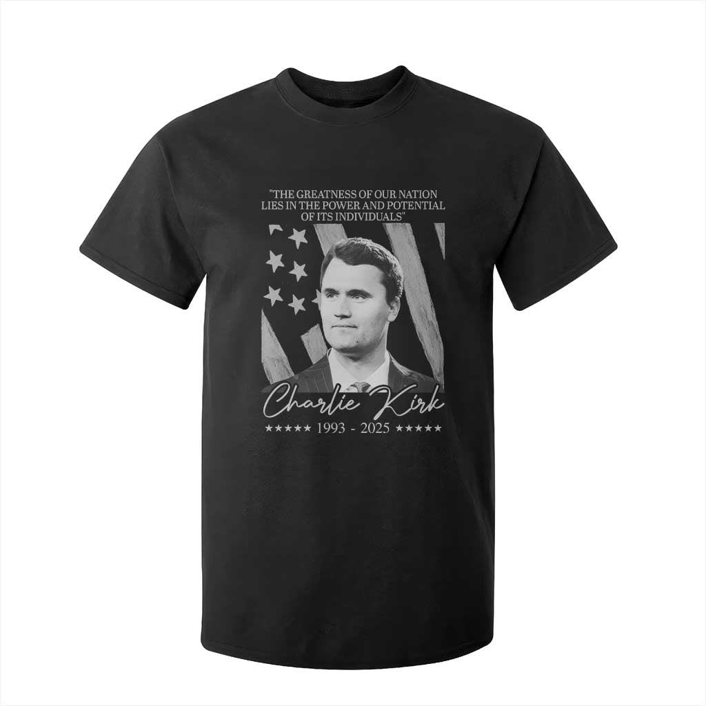 Charlie Kirk T Shirt For Kid The Greatness Of Our Nation Lies In The Power And Potential Of Its Individuals TS11 Black Print Your Wear