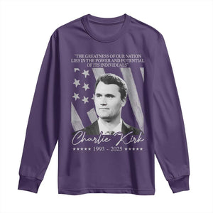 Charlie Kirk Long Sleeve Shirt The Greatness Of Our Nation Lies In The Power And Potential Of Its Individuals TS11 Purple Print Your Wear
