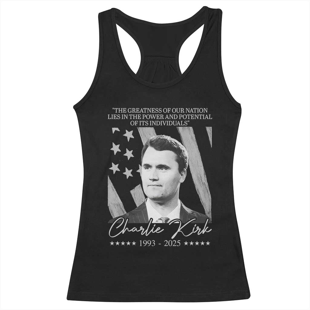 Charlie Kirk Racerback Tank Top The Greatness Of Our Nation Lies In The Power And Potential Of Its Individuals TS11 Black Print Your Wear