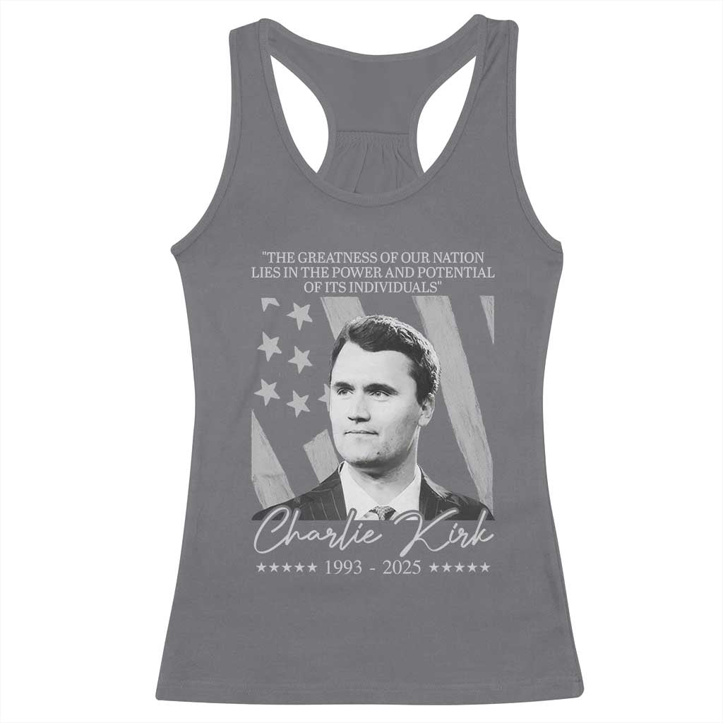 Charlie Kirk Racerback Tank Top The Greatness Of Our Nation Lies In The Power And Potential Of Its Individuals TS11 Charcoal Print Your Wear
