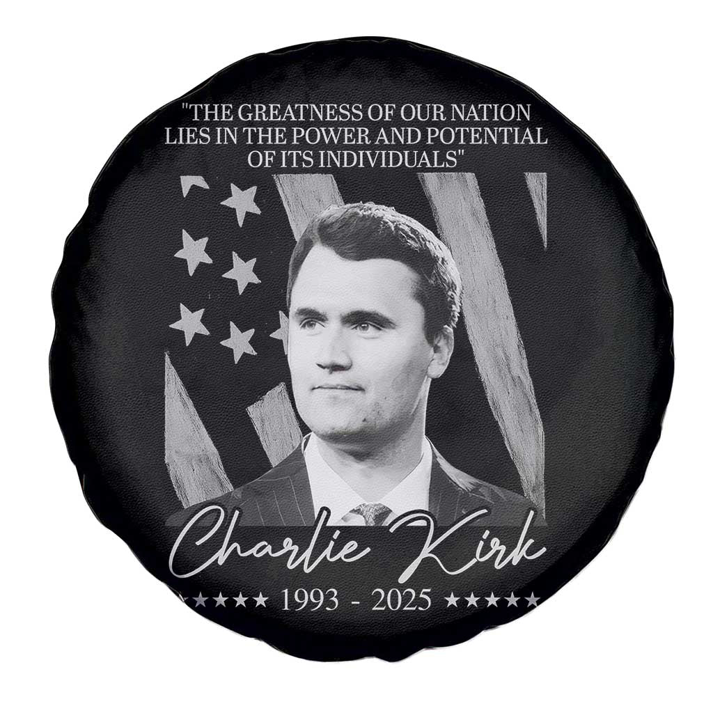Charlie Kirk Spare Tire Cover The Greatness Of Our Nation Lies In The Power And Potential Of Its Individuals TS11 Print Your Wear
