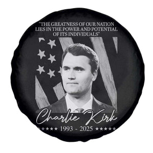Charlie Kirk Spare Tire Cover The Greatness Of Our Nation Lies In The Power And Potential Of Its Individuals TS11 Print Your Wear