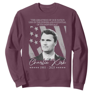 Charlie Kirk Sweatshirt The Greatness Of Our Nation Lies In The Power And Potential Of Its Individuals TS11 Maroon Print Your Wear