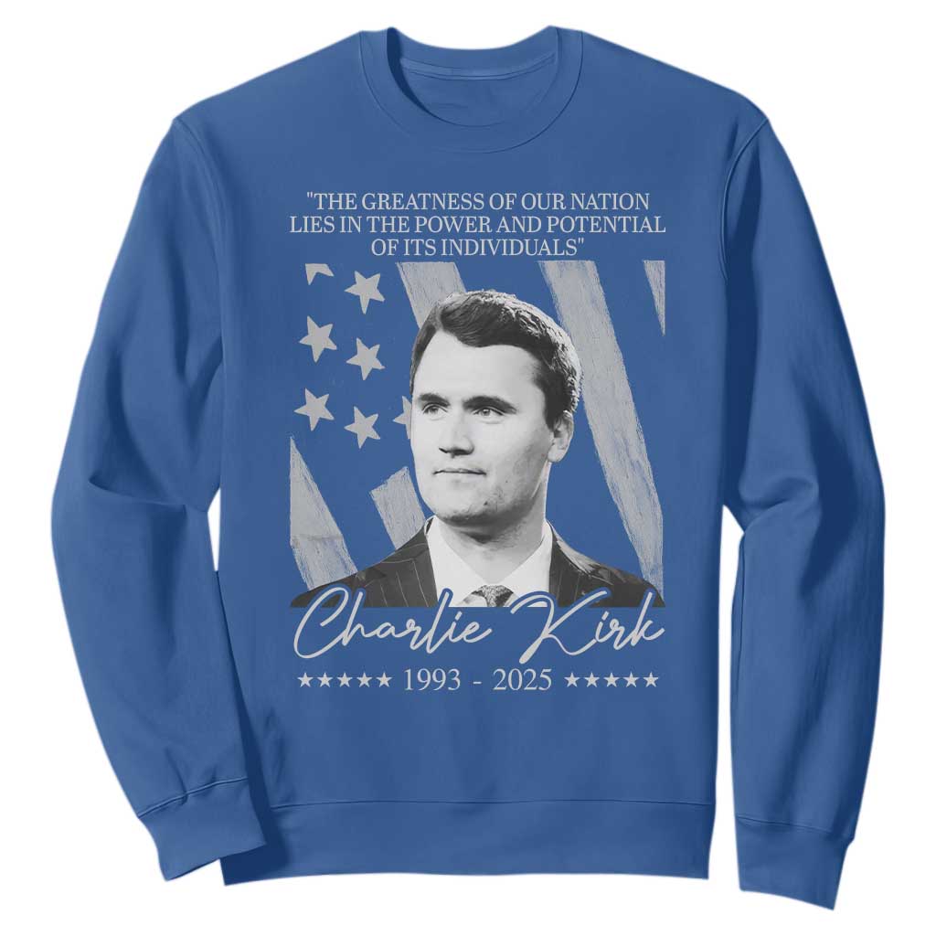 Charlie Kirk Sweatshirt The Greatness Of Our Nation Lies In The Power And Potential Of Its Individuals TS11 Royal Blue Print Your Wear