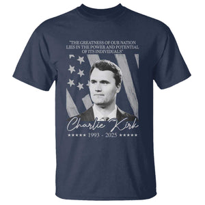 Charlie Kirk T Shirt The Greatness Of Our Nation Lies In The Power And Potential Of Its Individuals TS11 Navy Print Your Wear