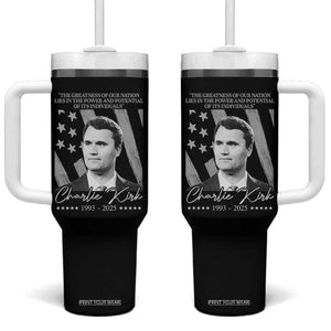 Charlie Kirk Tumbler With Handle The Greatness Of Our Nation Lies In The Power And Potential Of Its Individuals TS11 One Size: 40 oz Black Print Your Wear