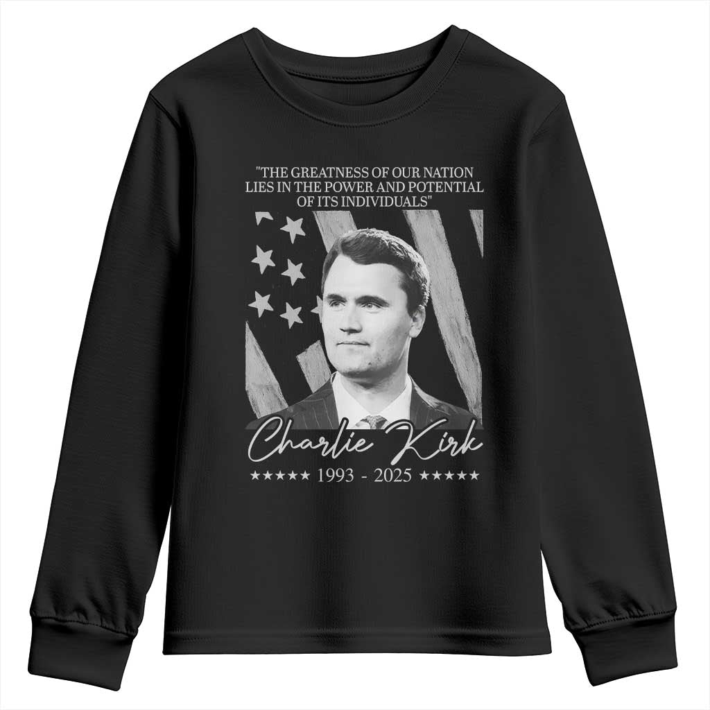 Charlie Kirk Youth Sweatshirt The Greatness Of Our Nation Lies In The Power And Potential Of Its Individuals TS11 Black Print Your Wear