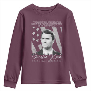 Charlie Kirk Youth Sweatshirt The Greatness Of Our Nation Lies In The Power And Potential Of Its Individuals TS11 Maroon Print Your Wear