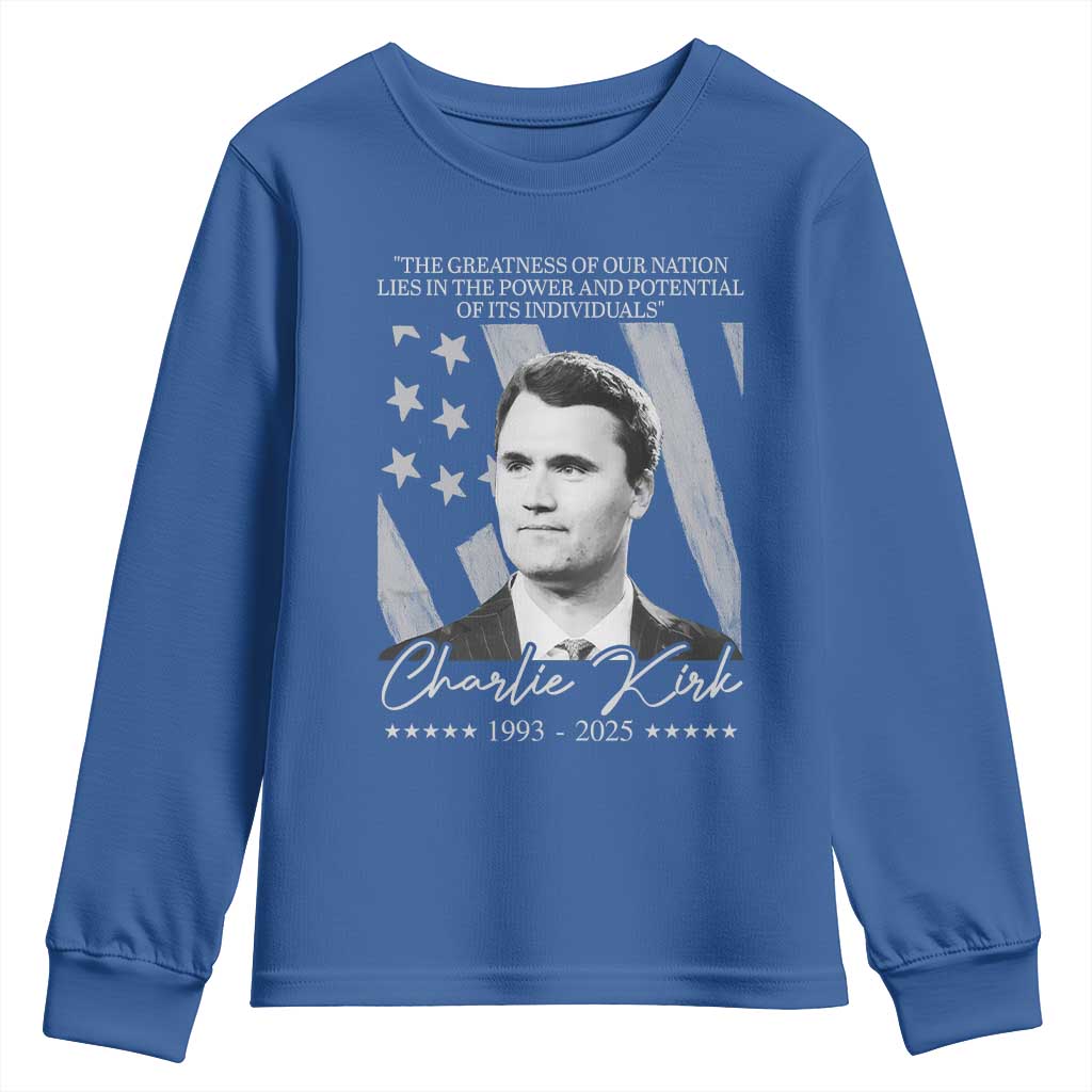 Charlie Kirk Youth Sweatshirt The Greatness Of Our Nation Lies In The Power And Potential Of Its Individuals TS11 Royal Blue Print Your Wear