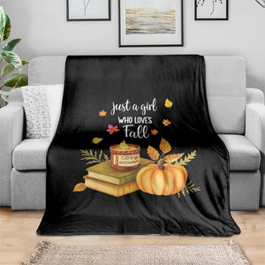 Just A Girl Who Loves Fall Throw Blanket Cozy Autumn Season TS11 Print Your Wear