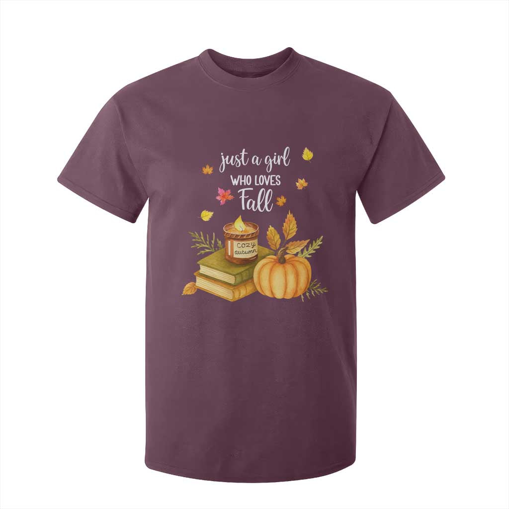 Just A Girl Who Loves Fall T Shirt For Kid Cozy Autumn Season TS11 Maroon Print Your Wear