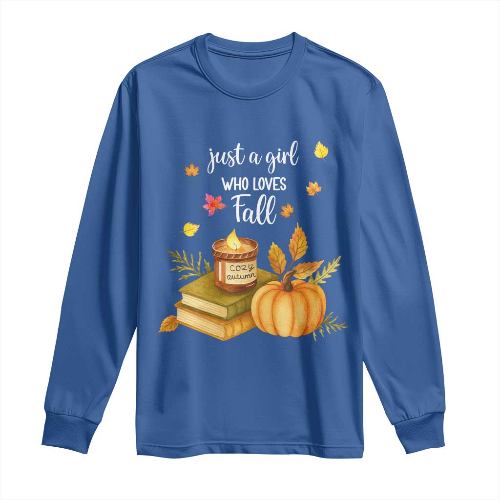 Just A Girl Who Loves Fall Long Sleeve Shirt Cozy Autumn Season TS11 Royal Blue Print Your Wear
