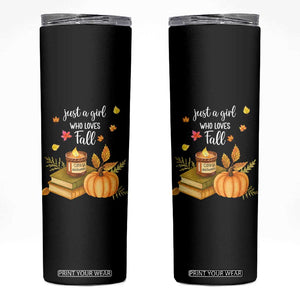 Just A Girl Who Loves Fall Skinny Tumbler Cozy Autumn Season TS11 Black Print Your Wear