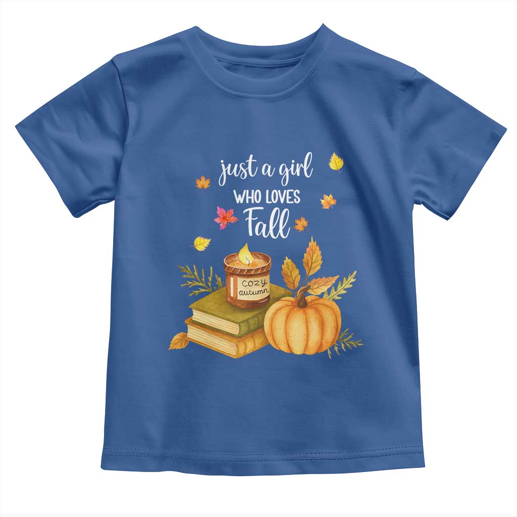 Just A Girl Who Loves Fall Toddler T Shirt Cozy Autumn Season TS11 Royal Blue Print Your Wear