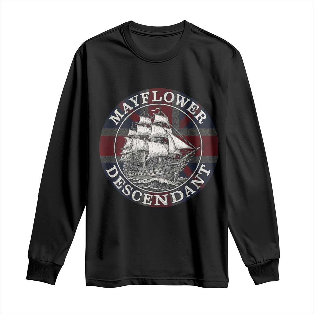 Mayflower Descendant Long Sleeve Shirt Pilgrim Fathers Thanksgiving History TS11 Black Print Your Wear