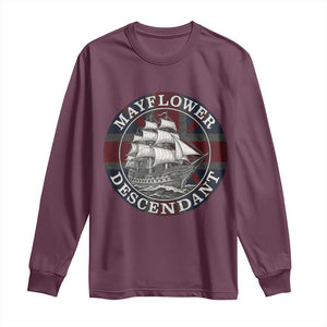 Mayflower Descendant Long Sleeve Shirt Pilgrim Fathers Thanksgiving History TS11 Maroon Print Your Wear