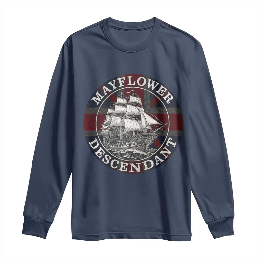 Mayflower Descendant Long Sleeve Shirt Pilgrim Fathers Thanksgiving History TS11 Navy Print Your Wear