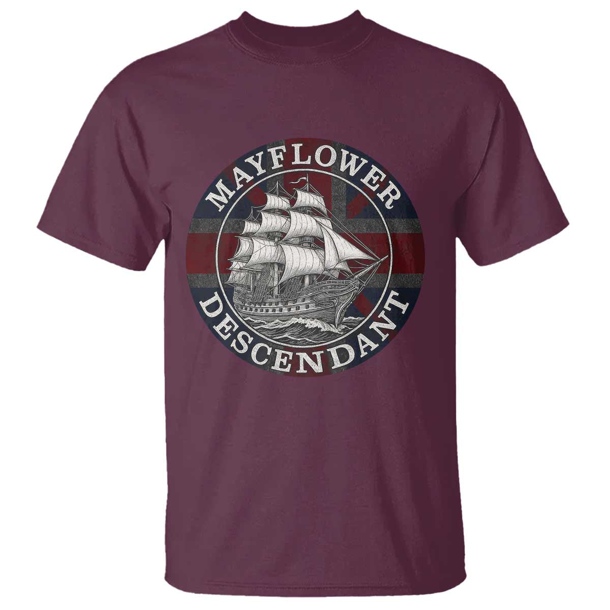 Mayflower Descendant T Shirt Pilgrim Fathers Thanksgiving History TS11 Maroon Print Your Wear