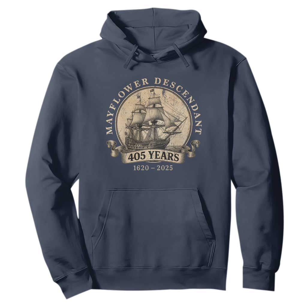 Mayflower Descendant Hoodie 405 Years Pilgrim Fathers Thanksgiving History TS11 Navy Print Your Wear
