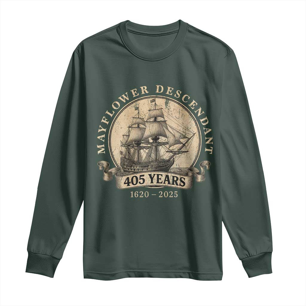 Mayflower Descendant Long Sleeve Shirt 405 Years Pilgrim Fathers Thanksgiving History TS11 Dark Forest Green Print Your Wear