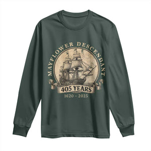 Mayflower Descendant Long Sleeve Shirt 405 Years Pilgrim Fathers Thanksgiving History TS11 Dark Forest Green Print Your Wear