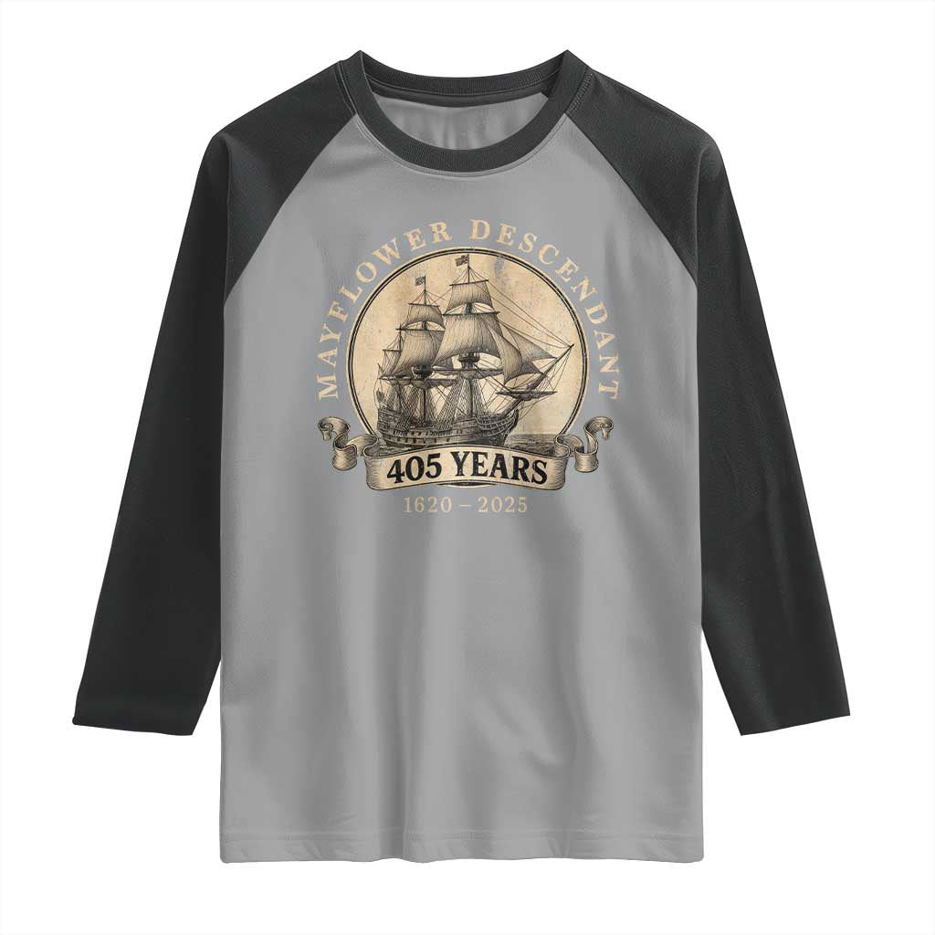 Mayflower Descendant Raglan Shirt 405 Years Pilgrim Fathers Thanksgiving History TS11 Sport Gray Black Print Your Wear