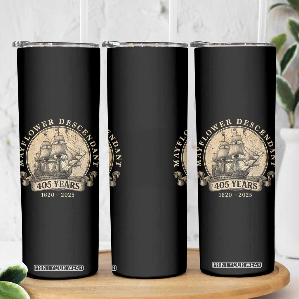 Mayflower Descendant Skinny Tumbler 405 Years Pilgrim Fathers Thanksgiving History TS11 Print Your Wear