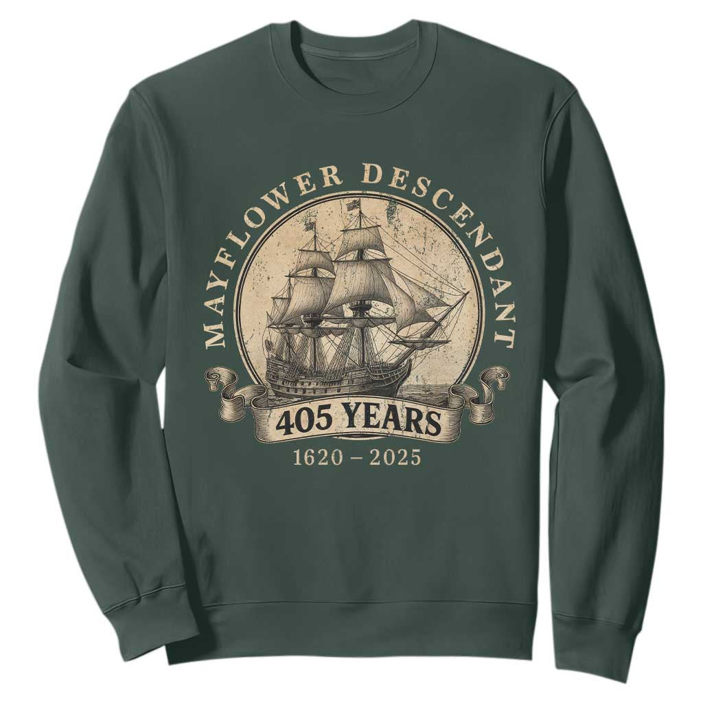 Mayflower Descendant Sweatshirt 405 Years Pilgrim Fathers Thanksgiving History TS11 Dark Forest Green Print Your Wear