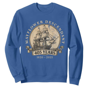 Mayflower Descendant Sweatshirt 405 Years Pilgrim Fathers Thanksgiving History TS11 Royal Blue Print Your Wear