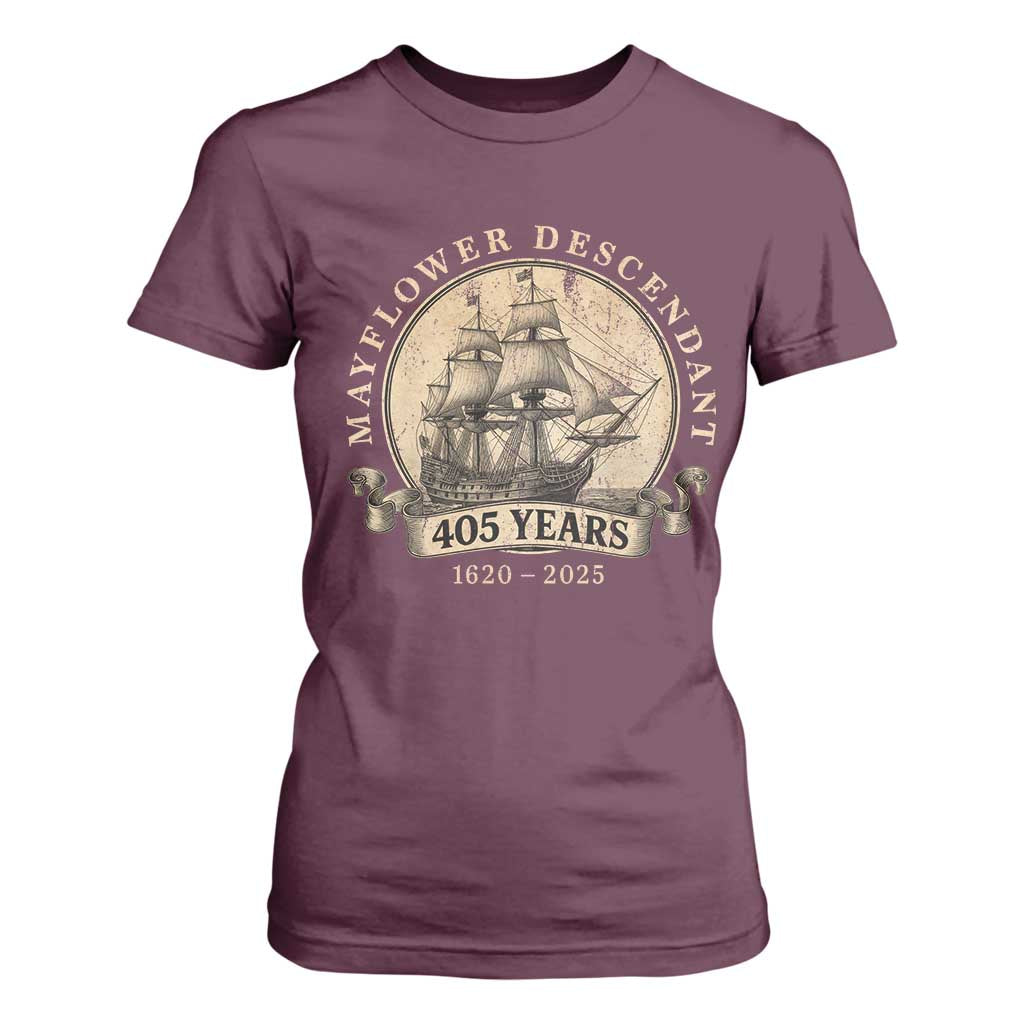 Mayflower Descendant T Shirt For Women 405 Years Pilgrim Fathers Thanksgiving History TS11 Maroon Print Your Wear