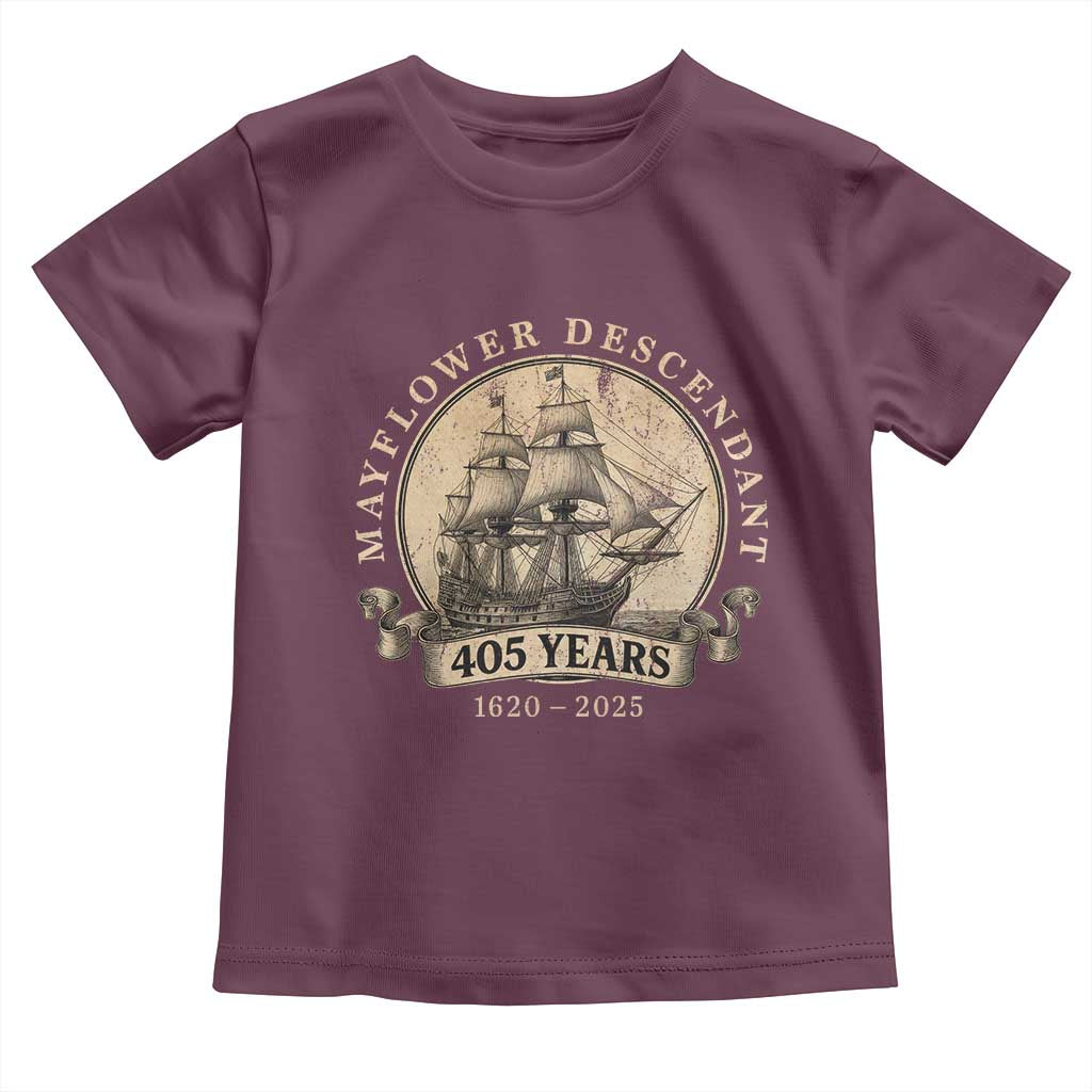 Mayflower Descendant Toddler T Shirt 405 Years Pilgrim Fathers Thanksgiving History TS11 Maroon Print Your Wear