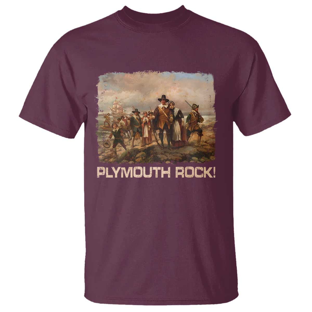 Plymouth Rock T Shirt Mayflower Pilgrims Thanksgiving History TS11 Maroon Print Your Wear