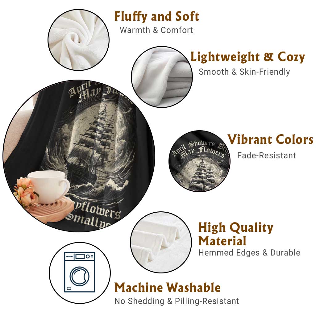 April Showers Bring May Flowers And Mayflowers Bring Smallpox Throw Blanket History Lover TS11 Print Your Wear