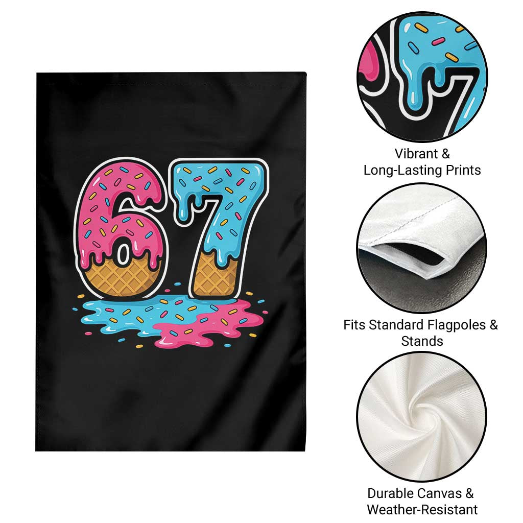 Funny 67 Ice Cream Drip Meme Six Seven Gen Alpha Slang Garden Flag TS11 Print Your Wear