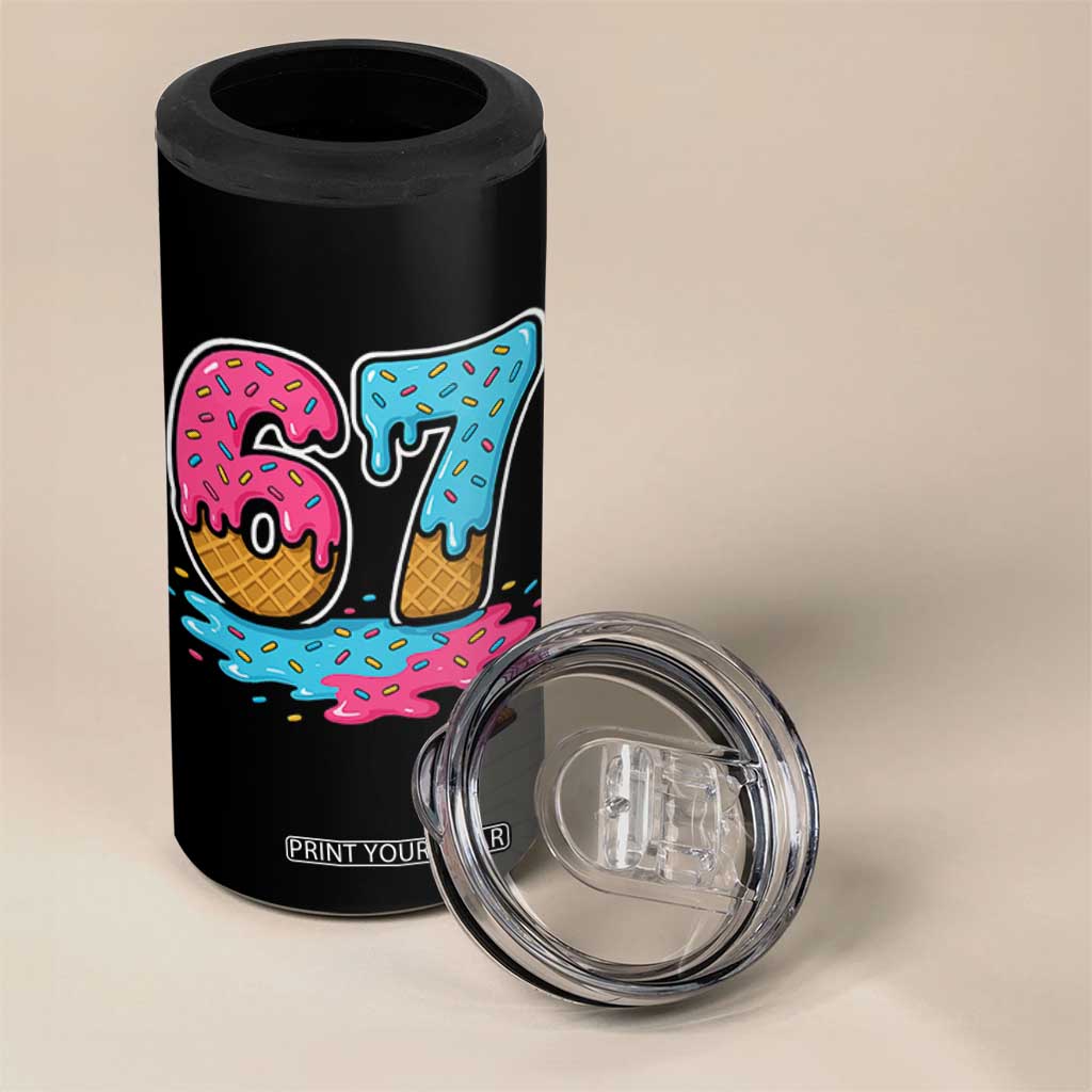 Funny 67 Ice Cream Drip Meme Six Seven Gen Alpha Slang 4 in 1 Can Cooler Tumbler TS11 Print Your Wear