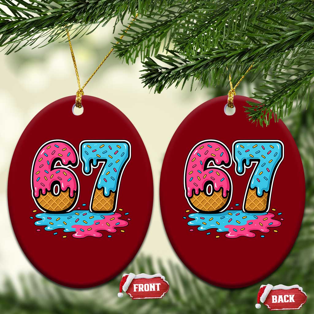 Funny 67 Ice Cream Drip Meme Six Seven Gen Alpha Slang Ceramic Ornament TS11 Print Your Wear