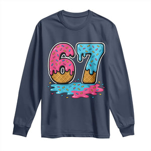 Funny 67 Ice Cream Drip Meme Six Seven Gen Alpha Slang Long Sleeve Shirt TS11 Navy Print Your Wear