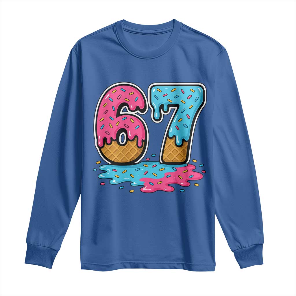Funny 67 Ice Cream Drip Meme Six Seven Gen Alpha Slang Long Sleeve Shirt TS11 Royal Blue Print Your Wear