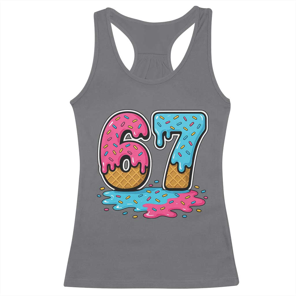 Funny 67 Ice Cream Drip Meme Six Seven Gen Alpha Slang Racerback Tank Top TS11 Charcoal Print Your Wear